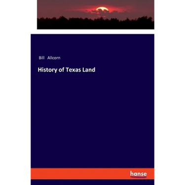History of Texas Land