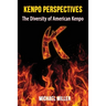 Kenpo Perspectives: The Diversity of American Kenpo