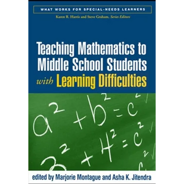 Teaching Mathematics to Middle School Students with Learning Difficulties
