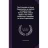The Principles of Army Organisation as Applied to English Army Service. With a Short Reply to Sir Arthur Haliburton's Pamphlet on Army Organisation