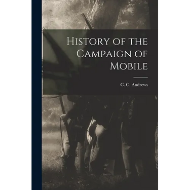 History of the Campaign of Mobile