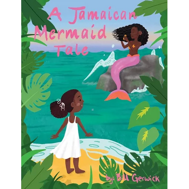 A Jamaican Mermaid Tale