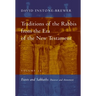 Traditions of the Rabbis from the Era of the New Testament, Volume 2A: Feasts and Sabbaths