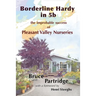 Borderline Hardy in 5b: the improbable success of Pleasant Valley Nurseries