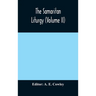 The Samaritan Liturgy (Volume Ii)