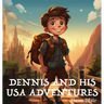 Dennis and His USA Adventures