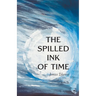 The Spilled Ink of Time
