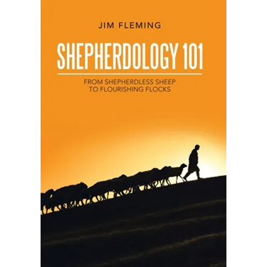 Shepherdology 101: From Shepherdless Sheep to Flourishing Flocks