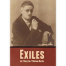Exiles: A Play in Three Acts