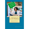 A Dictionary of Law for Translators: English-Spanish Legal Glossary