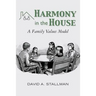 Harmony in the House: A Family Values Model