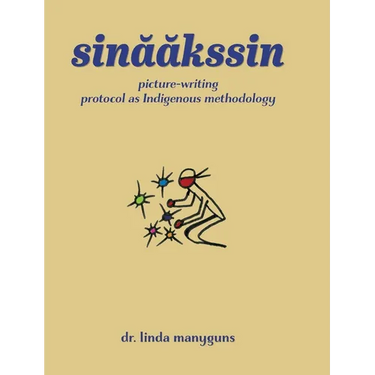 sinaakssin: picture-writing protocol as Indigenous methodology