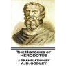 The Histories of Herodotus, A Translation By A.D. Godley
