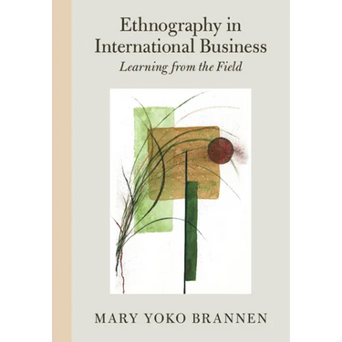 Ethnography in International Business