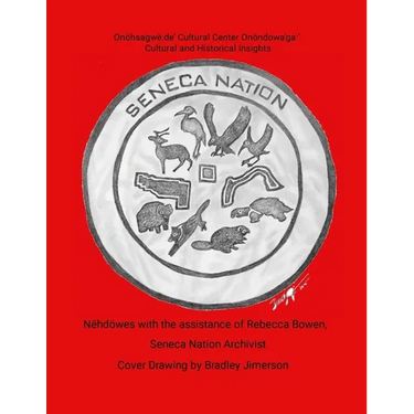 Seneca Nation Cultural and Historical Insights