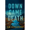 Down Came Death: Murder in Big Sky