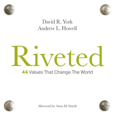 Riveted: 44 Values that Change the World