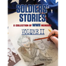 Soldiers' Stories: A Collection of WWII Memoirs, Volume II