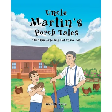 Uncle Martin's Porch Tales: The Time June Bug Got Snake Bit