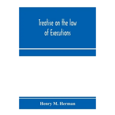 Treatise on the law of executions