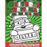 Oliver's Christmas Coloring Book: A Personalized Name Coloring Book Celebrating the Christmas Holiday
