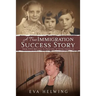 A True Immigration Success Story