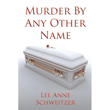 Murder By Any Other Name
