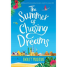 The Summer of Chasing Dreams: Large Print edition