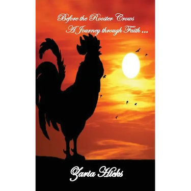 Before the Rooster Crows - A Journey through Faith