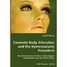 Cosmetic Body Alteration and the Hymenoplasty Procedure