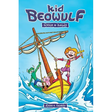 Kid Beowulf - Songs and Sagas (A Graphic Novel)