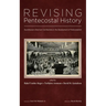 Revising Pentecostal History