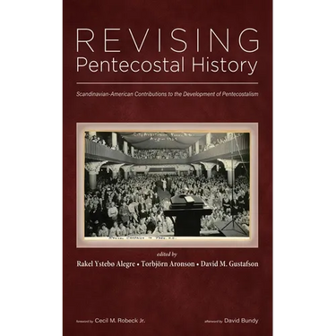 Revising Pentecostal History