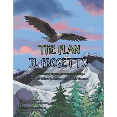 The Plan: A Bilingual Story English and Italian About Hope