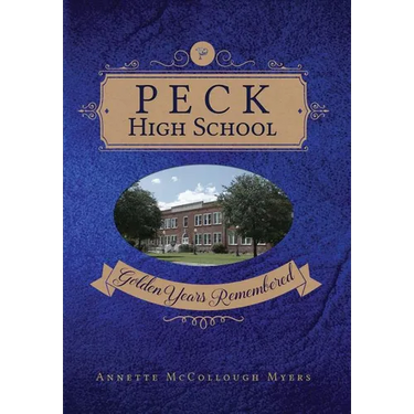 Peck High School: Golden Years Remembered