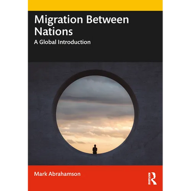 Migration Between Nations: A Global Introduction