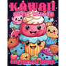 Kawaii Sweet Treats Coloring Book For Kids: Sweet Cupcakes Coloring Book