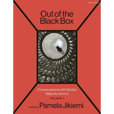 Out of the Black Box: Conversations with Global Majority Actors Volume 1