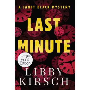 Last Minute - Large Print Edition: A Twist, Fun Pi Mystery