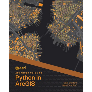ESRI Advanced Guide to Python in ArcGIS
