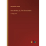 Hans Brinker; Or, The Silver Skates: in large print