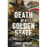 Death of a Golden State: A Military Thriller