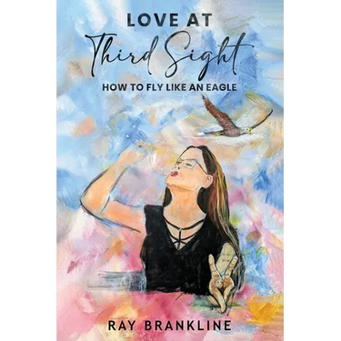 Love At Third Sight: How to Fly Like an Eagle