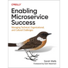 Enabling Microservice Success: Managing Technical, Organizational, and Cultural Challenges