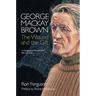 George MacKay Brown: The Wound and the Gift
