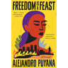 Freedom Is a Feast