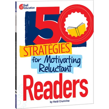 50 Strategies for Motivating Reluctant Readers