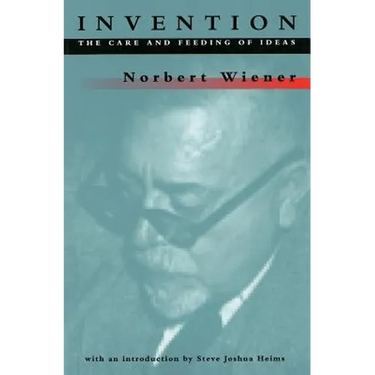 Invention: The Care and Feeding of Ideas