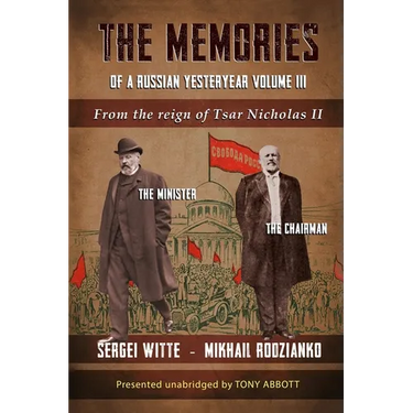 The Memories of a Russian Yesteryear - Volume III: From the reign of Nicholas II