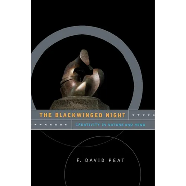 The Blackwinged Night: Creativity in Nature and Mind